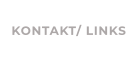 KONTAKT/ LINKS